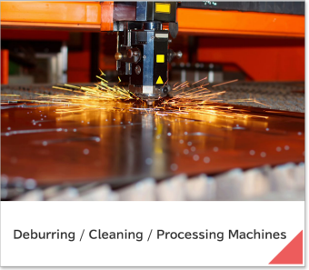 Deburring / Cleaning / Processing Machines